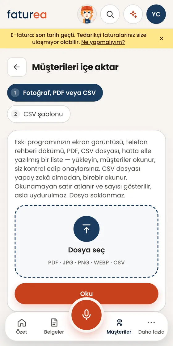 Elimde müşteri listesi var, tek tek mi gireceğim?
